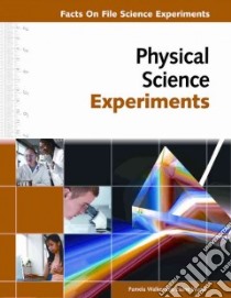 Physical Science Experiments libro in lingua di Walker Pamela, Wood Elaine