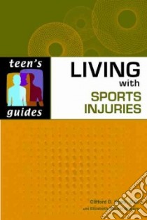 Living With Sports Injuries libro in lingua di Stark Clifford D., Bowers Elizabeth Shimer (CON)