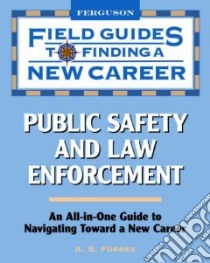 Public Safety and Law Enforcement libro in lingua di Forbes A. S.