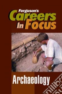 Archeology libro in lingua di Ferguson Publishing (COR)