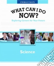 What Can I Do Now! Science libro in lingua di Ferguson Publishing (COR)
