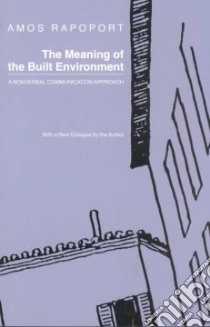 Meaning of the Built Environment libro in lingua di Rapoport Amos