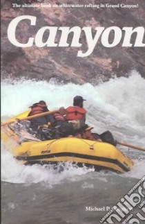 Canyon libro in lingua di Ghiglieri Michael P.