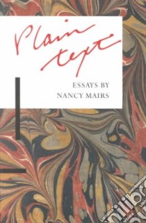 Plain Text libro in lingua di Mairs Nancy