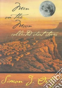 Men on the Moon libro in lingua di Ortiz Simon J.