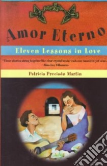 Amor Eterno libro in lingua di Martin Patricia Preciado