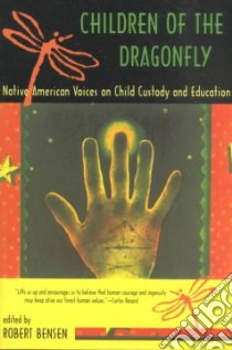 Children of the Dragonfly libro in lingua di Bensen Robert (EDT)