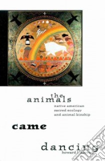 The Animals Came Dancing libro in lingua di Harrod Howard L.