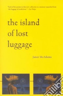 Island of Lost Luggage libro in lingua di McAdams Janet