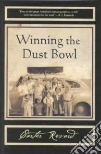 Winning the Dust Bowl libro in lingua di Revard Carter