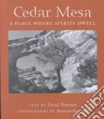 Cedar Mesa libro in lingua di Petersen David, Reynolds Branson (PHT), Reynolds Branson