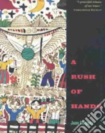 A Rush of Hands libro in lingua di Delgado Juan