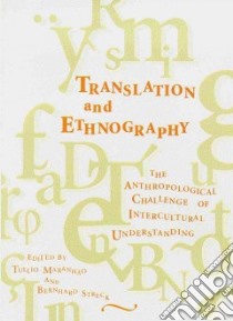 Translation and Ethnography libro in lingua di Maranhao Tullio (EDT), Streck Bernhard (EDT)