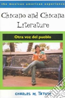 Chicano And Chicana Literature libro in lingua di Tatum Charles M.