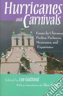 Hurricanes and Carnivals libro in lingua di Gutkind Lee (EDT), Stavans Ilan (INT)