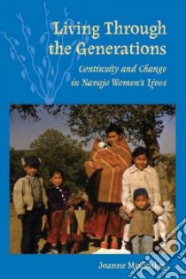 Living Through the Generations libro in lingua di McCloskey Joanne