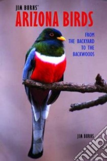 Jim Burns' Arizona Birds libro in lingua di Burns Jim