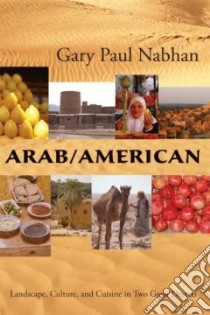 Arab/American libro in lingua di Nabhan Gary Paul
