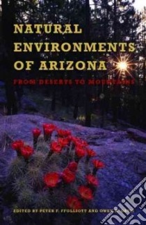 Natural Environments of Arizona libro in lingua di Ffolliott Peter F. (EDT), Davis Owen K. (EDT)