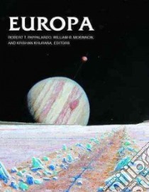 Europa libro in lingua di Pappalardo Robert T. (EDT), McKinnon William B. (EDT), Khurana Krishan K. (EDT), Dotson Renee (CON)