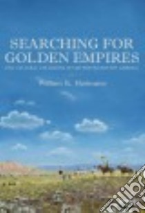 Searching for Golden Empires libro in lingua di Hartmann William K.