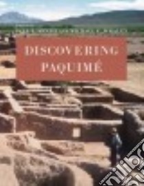 Discovering Paquime libro in lingua di Minnis Paul E. (EDT), Whalen Michael E. (EDT)