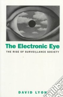 The Electronic Eye libro in lingua di Lyon David