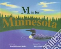 M Is for Minnesota libro in lingua di Butler Dori Hillestad, Porter Janice Lee, Porter Janice Lee (ILT)