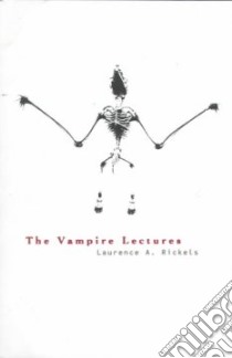 The Vampire Lectures libro in lingua di Rickels Laurence A.