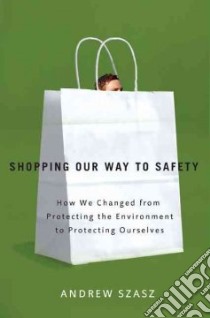 Shopping Our Way to Safety libro in lingua di Szasz Andrew