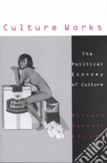Culture Works libro in lingua di Maxwell Richard (EDT)