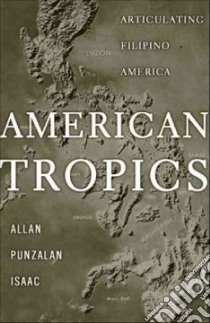 American Tropics libro in lingua di Isaac Allan Punzalan