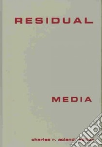Residual Media libro in lingua di Acland Charles R. (EDT)