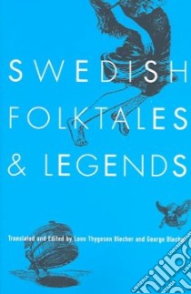 Swedish Folktales & Legends libro in lingua di Blecher Lone Thygesen (EDT), Blecher George (EDT)