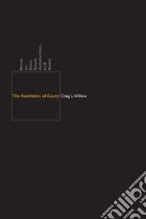 The Aesthetics of Equity libro in lingua di Wilkins Craig L.