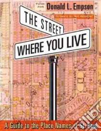 The Street Where You Live libro in lingua di Empson Donald L., Boxmeyer Don (FRW), Vadnais Kathleen M. (EDT)