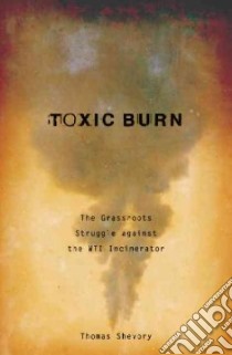 Toxic Burn libro in lingua di Shevory Thomas