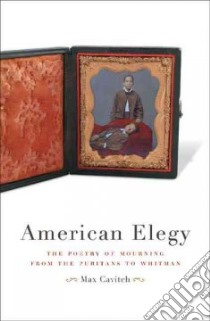 American Elegy libro in lingua di Cavitch Max