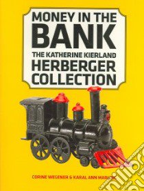 Money in the Bank libro in lingua di Wegener Corine, Marling Karal Ann