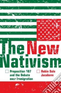 The New Nativism libro in lingua di Jacobson Robin Dale