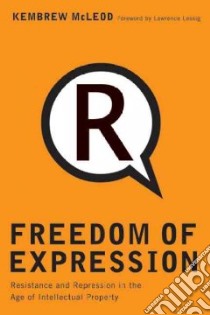 Freedom of Expression libro in lingua di McLeod Kembrew, Lessig Lawrence (FRW)