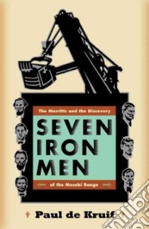 Seven Iron Men libro in lingua di Kruif Paul De