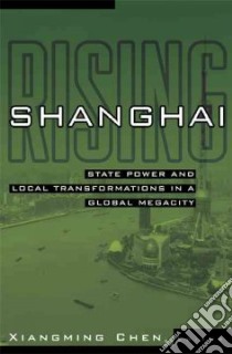 Shanghai Rising libro in lingua di Chen Xiangming (EDT), Zhou Zhennua (CON)