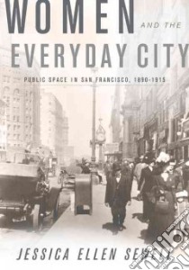 Women and the Everyday City libro in lingua di Sewell Jessica Ellen