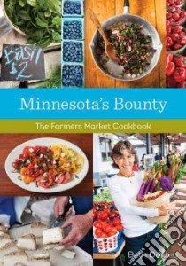 Minnesota's Bounty libro in lingua di Dooley Beth, Nielsen Mette (PHT)