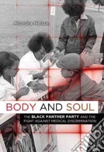Body and Soul libro in lingua di Nelson Alondra