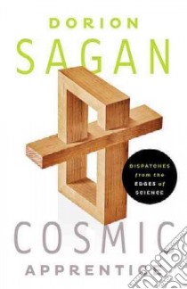 Cosmic Apprentice libro in lingua di Sagan Dorion