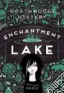 Enchantment Lake libro in lingua di Preus Margi