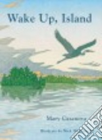 Wake Up, Island libro in lingua di Casanova Mary, Wroblewski Nick (ILT)