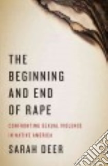 The Beginning and End of Rape libro in lingua di Deer Sarah